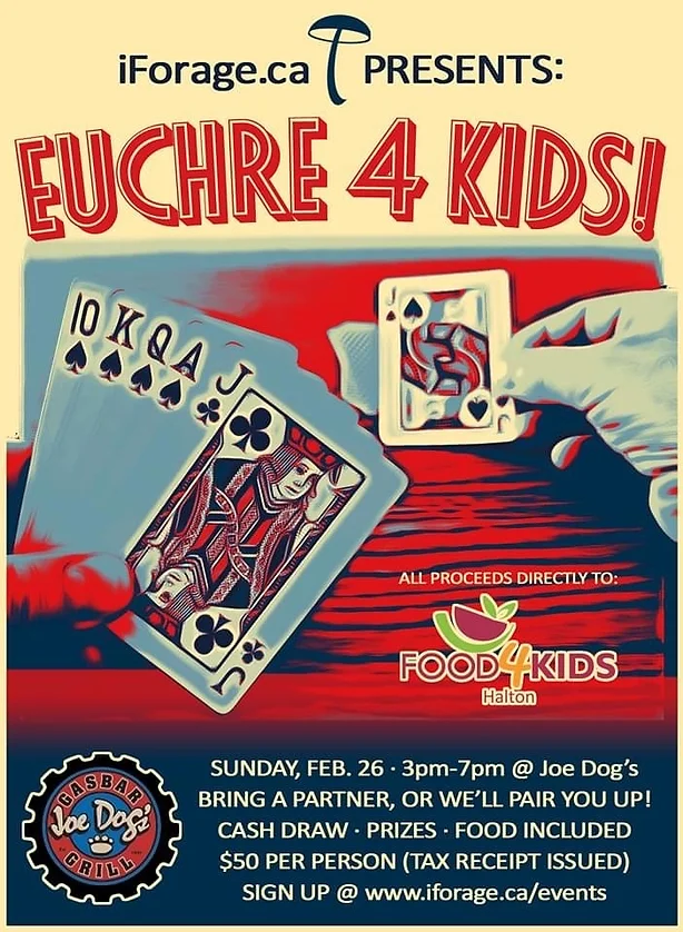 euchre 4 kids. all proceeds directrly to food for kids halton